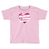 my valentine is a fictional character Toddler T-shirt