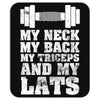 My Neck My Back My Triceps And My Lats Mousepad