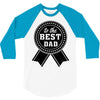 best dad ever 3/4 Sleeve Shirt