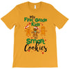 my first grade kids are smart cookies T-Shirt