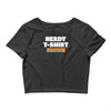 nerdy shirt Crop Top