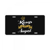 kings are born in august License Plate