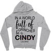in a world full of grinches be a cindy lou who Zipper Hoodie