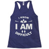 i know i am difficult ski mountain Racerback Tank