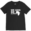 we gon alright V-Neck Tee