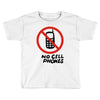 no cell phones Toddler T-shirt