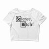science bitch (2) Crop Top