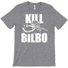 kill bilbo T-Shirt