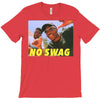 No Swag T-Shirt