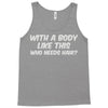 body like this Tank Top