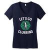 lets go clubbing Women's V-Neck T-Shirt