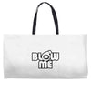 blow me Weekender Totes