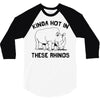 kinda hot in these rhinos 3/4 Sleeve Shirt