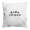 girlfriend friends tv show parody Throw Pillow