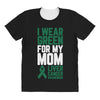 i wear green for my mom liver cancer awareness All Over Women's T-shirt