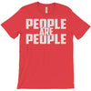 people are people T-Shirt