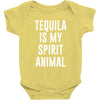 tequila is my spirit animal Baby Onesie