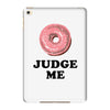 Donut Judge Me iPad Mini 4