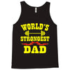strongest dad Tank Top