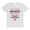 I'm Your Mother's Day Gift Dad Says You're Welcome Baby Girl All Over Women's T-shirt