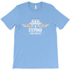 i have two titles dad and stepdad T-Shirt
