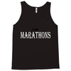 i do marathons Tank Top