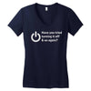 have you tried turning it off and on again Women's V-Neck T-Shirt
