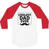 Coolest Dad Ever 3/4 Sleeve Shirt