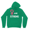 Women's March We Are Strong Unisex Hoodie