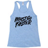 must go faster Racerback Tank
