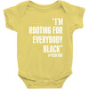 rooting for everybody t shirt. Baby Bodysuit
