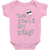 you stole my heart 4 Baby Onesie