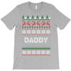 ugly christmas daddy T-Shirt