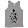 you shall not pass (2) Tank Top