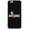 be awesome iPhone 6/6s Case