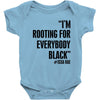 rooting for everybody t shirt Baby Bodysuit