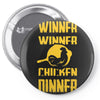 winner winner chicken dinner Pin-back button