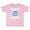 It's A Papaw Thing Toddler T-shirt