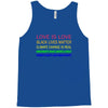 love is love, black lives matter, climate change is real, immigrants m Tank Top