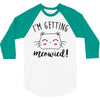i'm getting meowied 3/4 Sleeve Shirt