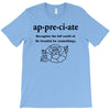 Appreciate T-Shirt