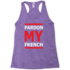 pardon my french Racerback Tank