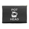 pot head coffee lover Accessory Pouches