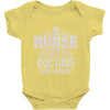 Nurse Because Even Doctors Need Heroes Baby Onesie