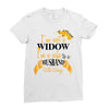 i'm not a widow i'm a wife to a husband with wings Ladies Fitted T-Shirt