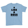 like a boss Youth Tee
