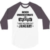 never underestimate an old man who was born in january 3/4 Sleeve Shirt