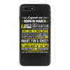 Legends Are Born In March iPhone 7 Plus Case
