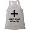 orgasm donor (2) Racerback Tank