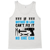 IF MOTHER IN LAW CAN'T FIX IT THAN NO ONE CAN FIX IT Tank Top